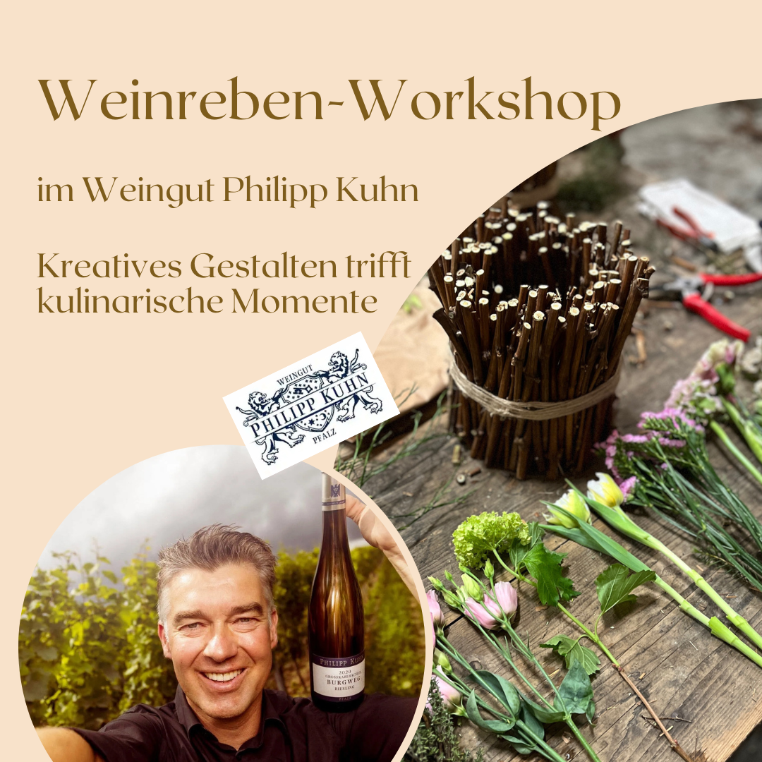 Seminar Weinreben-Workshop im Weingut Philipp Kuhn – Laumersheim
