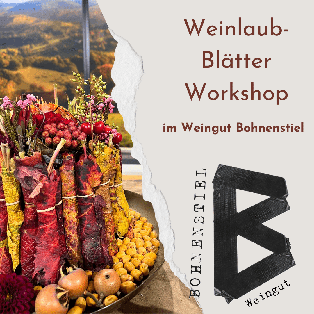 Weinlaub-Blätter Workshop im Weingut Bohnenstiel